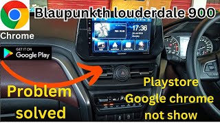 How to On playstore/Google chrome blaupunkth Ft.louderdale 900 stereo #jinoaugustin