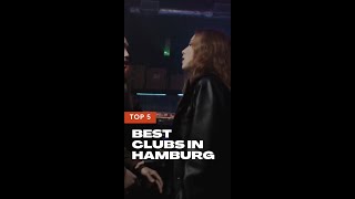 Best Clubs in Hamburg - Top 5 | Nightlife & Clubbing in Germany - Best Spots