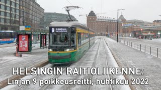 Helsingin Raitioliikenne: Linjan 9 poikkeusreitti, huhtikuu 2022.