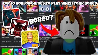 10 Games to Play on Roblox When Bored