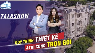 TALKSHOW QUY TRÌNH THIẾT KẾ VÀ XÂY NHÀ TRỌN GÓI | THAO LUONG HOME