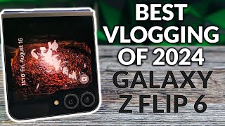 Best Vlogging Phone 2024 - Samsung Galaxy Flip 6