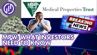 MPW Stock - 2 News Stories Investors Should Know