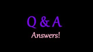 Friday Facts! Q & A: Answers!