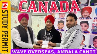 ANOTHER STUDY VISA STAMPED. ANOTHER FEATHER 🪶 IN THE HAT OF WAVE OVERSEAS, AMBALA CANTT.