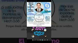 Parte 3_El_Bautismo _Skype Devocional_Dom_15_Nov_2020_HD 720p.mp4