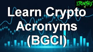 Learn Crypto Acronyms (#BGCI)