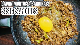 GAWIN MO ITO SA SARDINAS | SISIG SARDINES | TIPID ULAM RECIPE