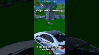 Bro got sent to Zimbawe🤣#fortnite #shorts #viral #fortniteshorts #fyp #fypシ゚ #gaming #memes #remix