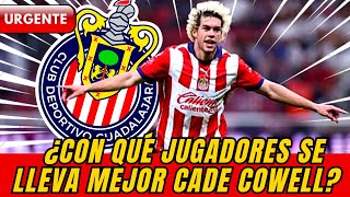 🔴😱¡REVELÓ! ¿Con qué JUGADORES de Chivas se ha ENTENDIDO mejor Cade Cowell?