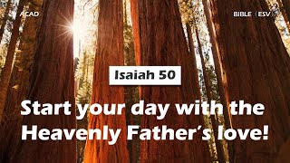 【 Isaiah 50 】Start your day with the Heavenly Father’s love! ｜ACAD Bible Reading