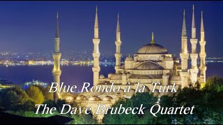 The Dave Brubeck Quartet - Blue Rondo à la Turk