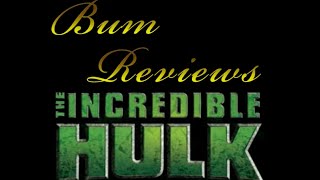 Bum Reviews 7: The Incredible Hulk [rus sub]