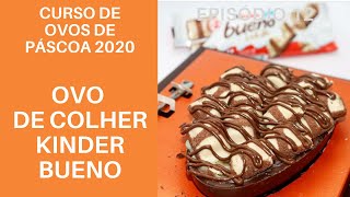 OVO DE COLHER KINDER BUENO  FINALIZAÇÃO  #PASCOA2020  EP 12