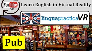 Learn English in VR - Virtual Reality English Lesson - Pub | LinguapracticaVR