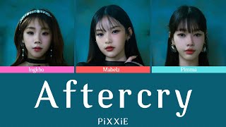 Aftercry - PiXXiE | Color Coded Lyrics