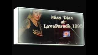 Miss Djax - Love Parade 1995