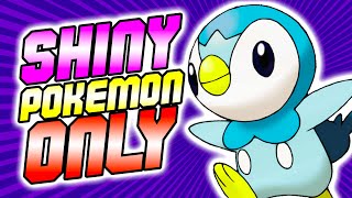 I CAN ONLY USE SHINY POKEMON LIVE!