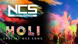 Holi song no copyright | holi special song remix | holi song hindi | holi 2023 song | ncs#holi