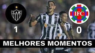 IPATINGA x ATLÉTICO-MG   -   MELHORES MOMENTOS  -  RUMO AO TETRA MINEIRO  !!!   AQUI É GALO !!