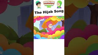 Islamic Songs For Kids - The Hijab Song #hijab #nasheed #shorts #islamicsong