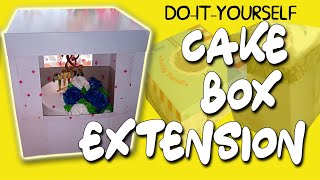 How to Make CAKE BOX EXTENSIONS | DIY