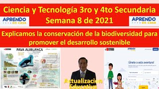 Ciencia y Tecnología 3ro y 4to  secundaria semana 8 Aprendo en Casa Conservación de la biodiversidad