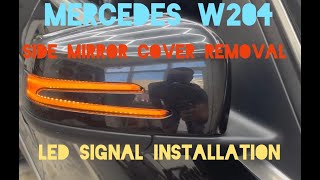 Mercedes Benz w204 s204 c204 side mirror cover and led indicator how to remove and reinstall