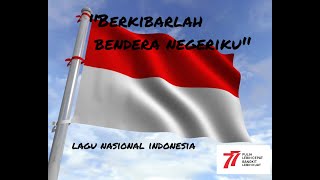 Berkibarlah Bendera Negeriku Lirik Terbaru 2022