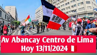 LIMA PERÚ 4K | ASÍ SE VIÓ LA AV ABANCAY EN EL PRIMER DÍA PARO NACIONAL | DÍA 13/11/2024