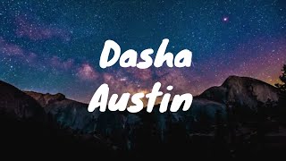 Dasha- Austin Lyrics