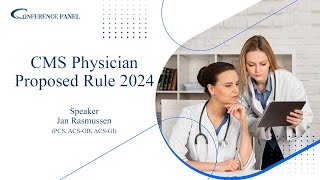 Upcoming Webinar:- CMS Physician Proposed Rule 2024