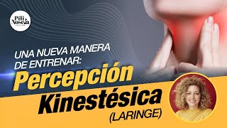 Entrenamiento Percepción Kinestésica - Laringe