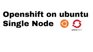 HOW TO: Openshift on ubuntu (install a single node over KVM)