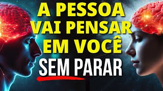 MEDITAÇÃO DO AMOR PARA ALGUÉM PENSAR EM VOCÊ ININTERRUPTAMENTE