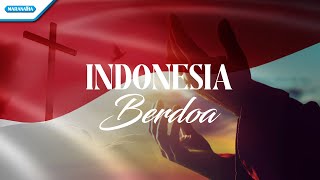 Indonesia Berdoa - Santoso Gondowidjojo (Official Lyric Video)