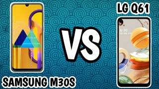 lg Q61 vs samsung GALAXY M30S