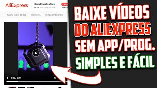 COMO BAIXAR VÍDEO DE PRODUTO DO ALIEXPRESS. MUITO FÁCIL!