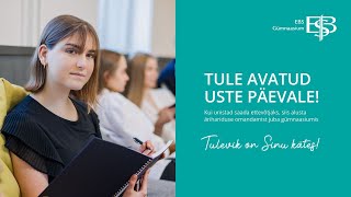 EBS Gümnaasiumi avatud uste päev