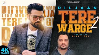 Tere Warge-2 | 4K Teaser | Diljaan | Ricky Pal | Bloody Beat | Latest Punjabi Songs 2021 | US Beats