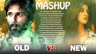 Old vs New Mashup top Bollywood   Songs 2021 Loves Songs