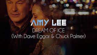 Amy Lee, Dave Eggar & Chuck Palmer - Dream Of Ice