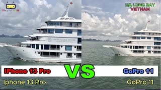 So sánh thử Iphone 13 Pro Vs GoPro 11 | Ha Long Bay |  Camera Video Test | Khoa Học Vui