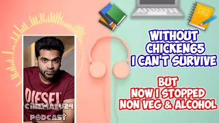 Without Chicken65 i cant survive | Simbu latest interview | Silambarasan | Corona Kumar | PathuThala