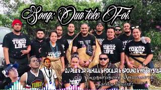 Song: 'Oua teke fo'i - Dj Pea & Jr Pahulu & FokaJr.ft Roots676