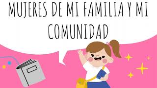 Mujeres de mi familia y mi comunidad - Aprendo en casa (2do grado - web)