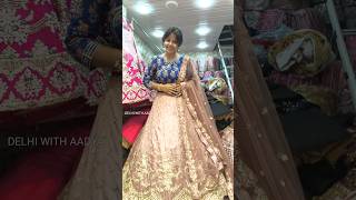 💕 LEHENGA SHOPPING ❣️CHANDANI CHOWK DELHI AADYA  #shorts #short #shortsfeed #reels #bridal