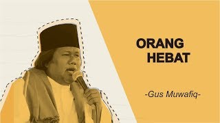 Wong seng Iso Ngalahno Ngantuk Menangan - Gus Muwafiq