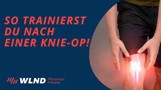 So trainierst du nach einer Knie-OP! WLND Fitness Trainingsprogramme