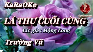 Karaoke Lá Thư Cuối Cùng _ Trường Vũ